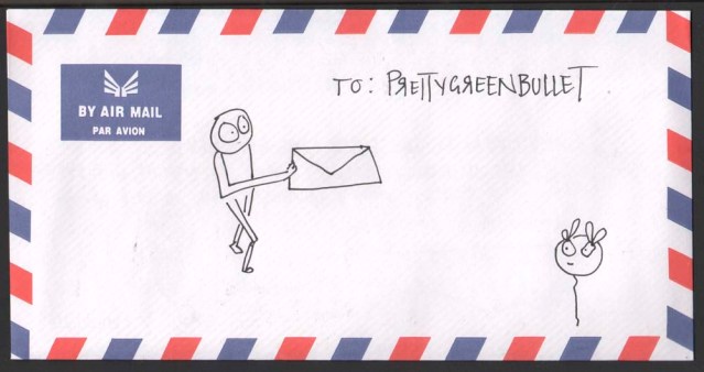 deena machina. rectangular envelope par avion, no airplane. envelope sealed (sticker, not licked). addressed to: prettygreenbullet (backwards r's). two doodles